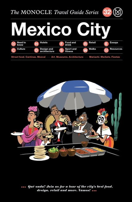 The Monocle Travel Guide to Mexico City - Hardcover 