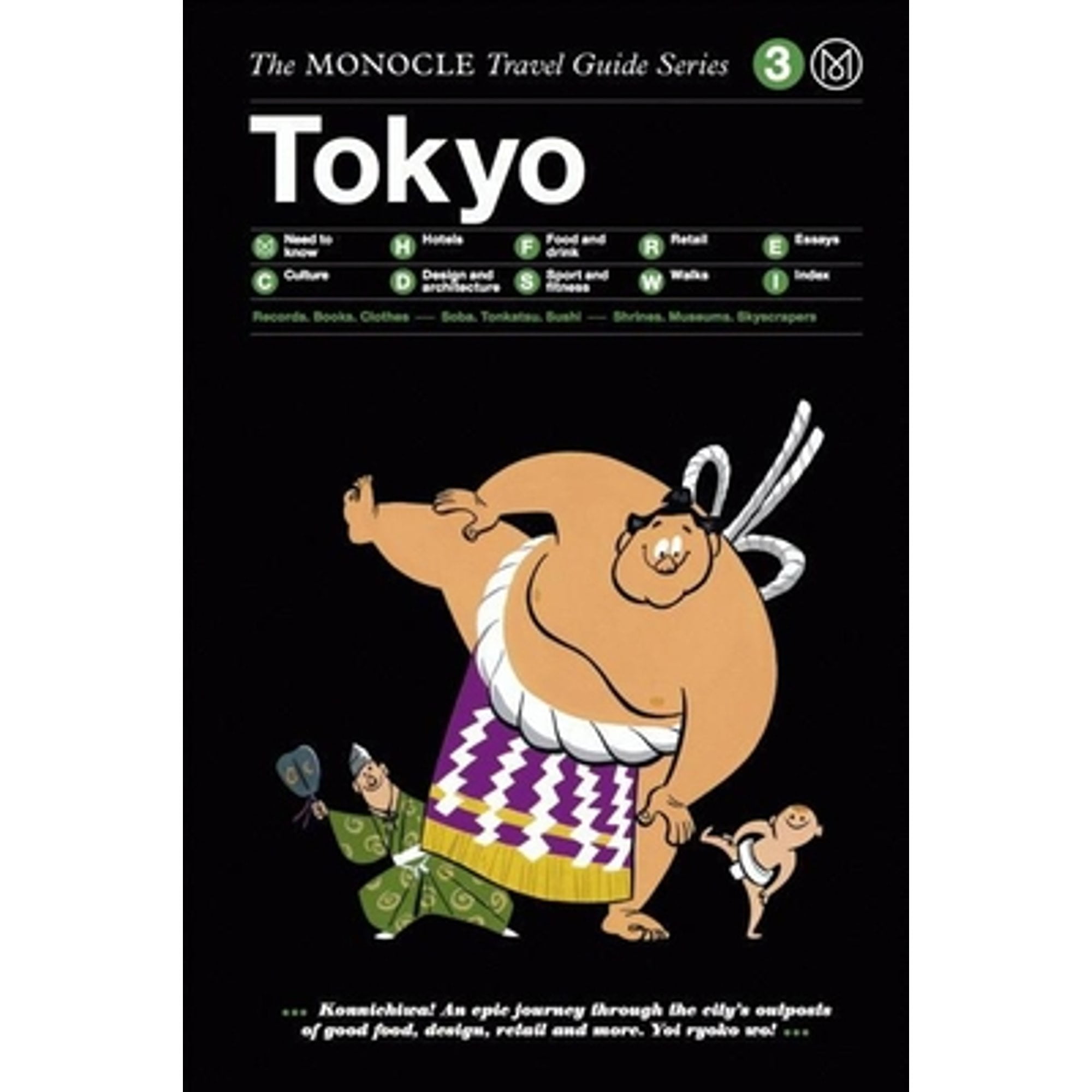 The Monocle Travel Guide to Tokyo: The Monocle Travel Guide