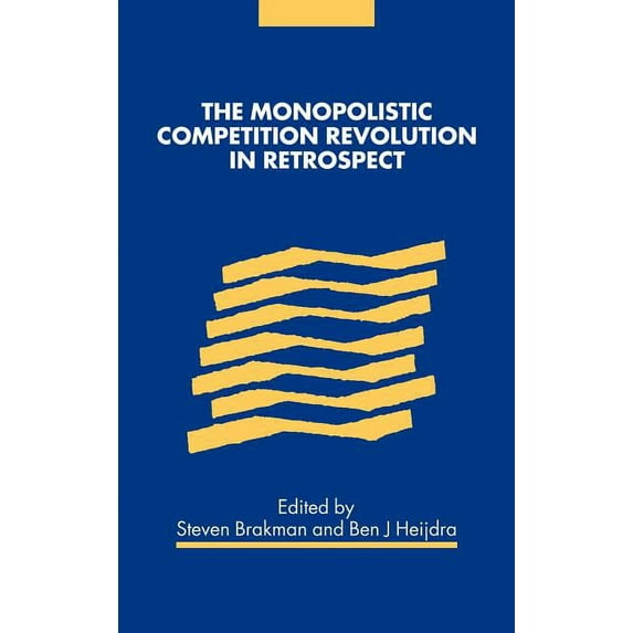 The Monopolistic Competition Revolution in Retrospect, (Hardcover)