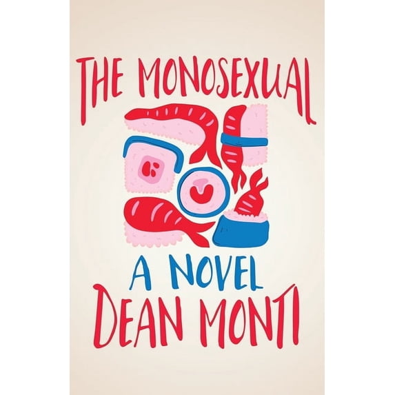 The Monosexual, (Paperback)