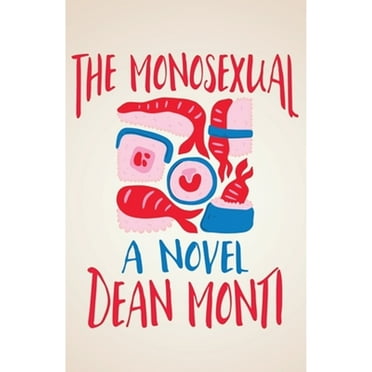 Pre-Owned The Monosexual (Paperback) 1956440895 9781956440898
