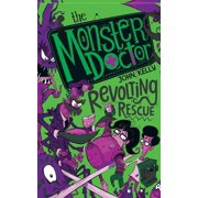 The Monster Doctor Revolting Rescue, Paperback
