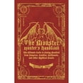 thumbnail image 1 of Pre-Owned The Monster Hunter's Handbook: The Ultimate Guide to Saving Mankind from Vampires, Zombies, Hellhounds, and Other Mythical Beasts (Hardcover) 1596912383 9781596912380, 1 of 1