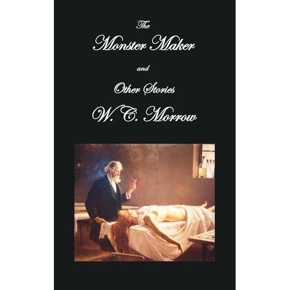 The Monster Maker and Other Stories (Hardcover)
