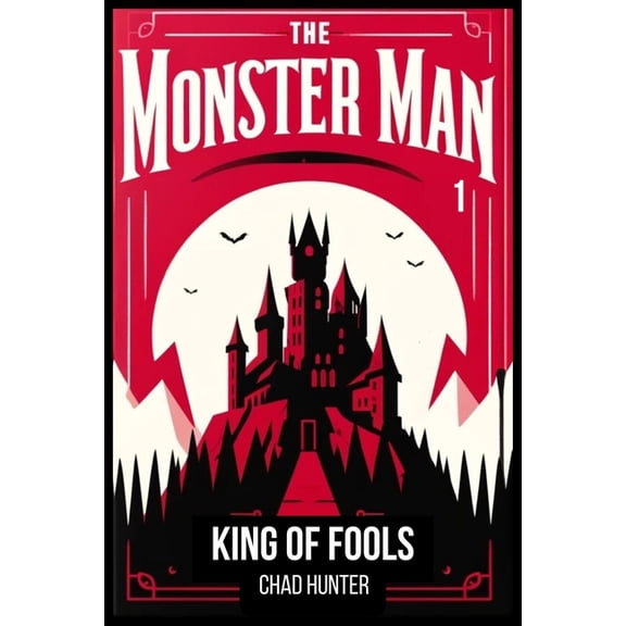 The Monster Man - King of Fools, (Paperback)