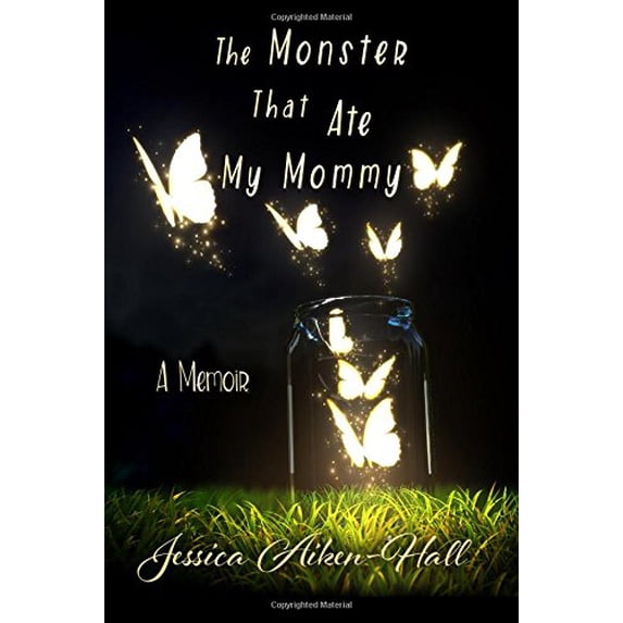 Pre-Owned The Monster That Ate My Mommy Paperback Jessica Aiken-Hall