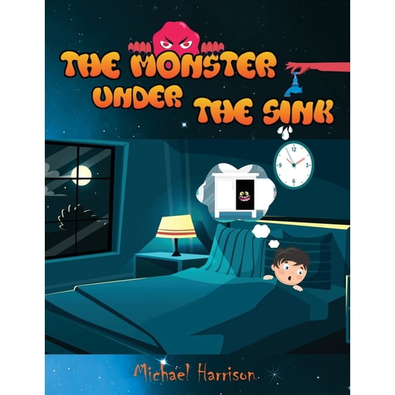 The Monster Under The Sink, (Paperback)
