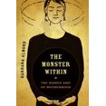 thumbnail image 1 of Pre-Owned The Monster Within: The Hidden Side of Motherhood (Hardcover) 0520267133 9780520267138, 1 of 1