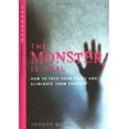 thumbnail image 1 of Pre-Owned The Monster is Real: How to Face Your Fears and Eliminate Them Forever (Hardcover) 1571893075 9781571893079, 1 of 1
