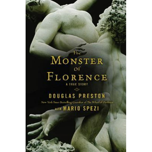 Pre-Owned The Monster of Florence (Hardcover) 0446581194 9780446581196