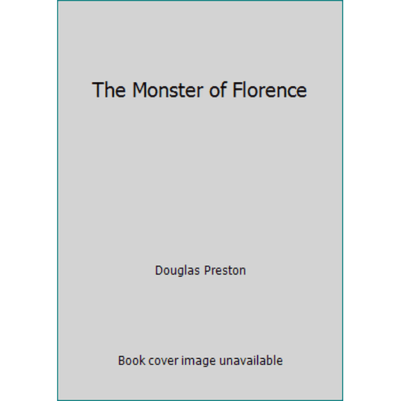 Pre-Owned The Monster of Florence (Paperback) 160751494X 9781607514947