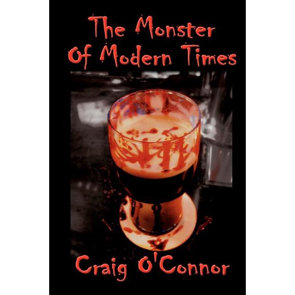 The Monster of Modern Times