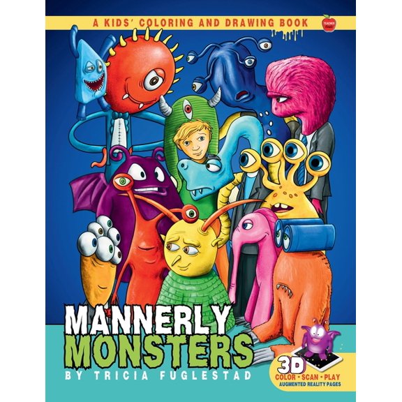 The Monsters Have Manners Mannerly Monsters: A Kids' Coloring and Drawing Book, Book 2, (Paperback)