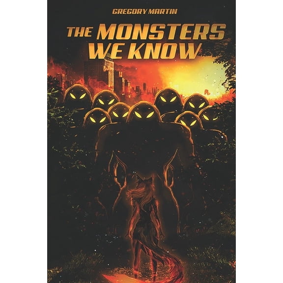 The Monsters We Know The Monsters We Know, Book 1, (Paperback)