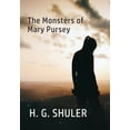 thumbnail image 1 of The Monsters of Mary Pursey, (Hardcover), 1 of 1