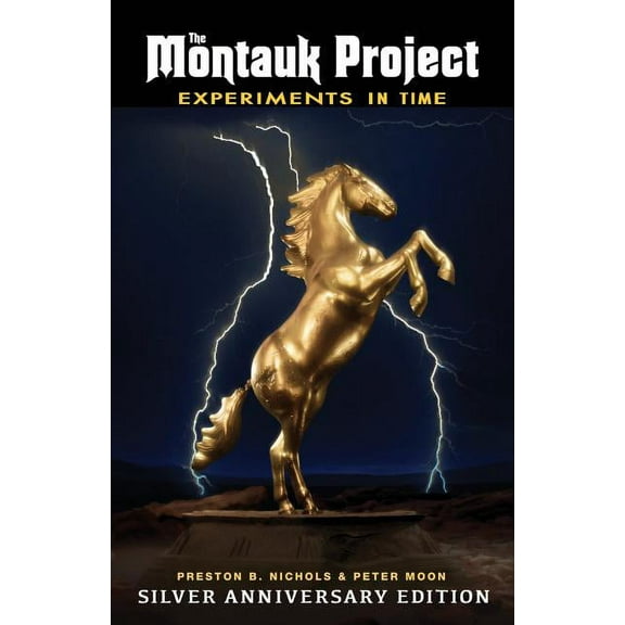 The Montauk Project - Experiments in Time: Silver Anniversary Edition, (Paperback)