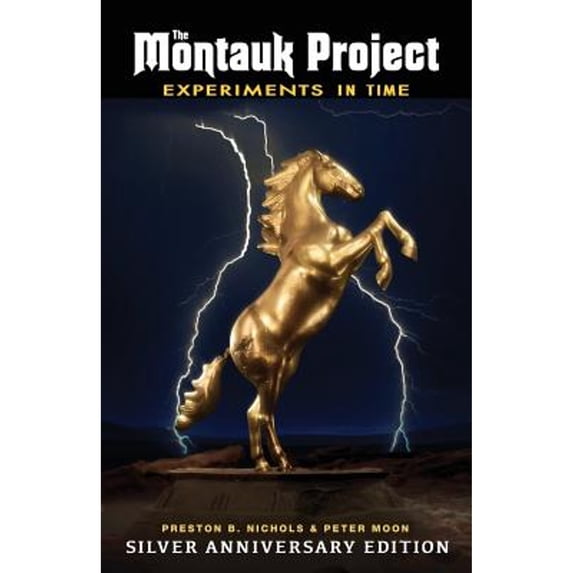 Pre-Owned The Montauk Project - Experiments in Time: Silver Anniversary Edition (Paperback) 1937859215 9781937859213