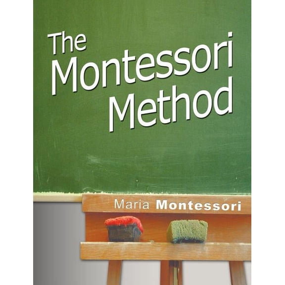 The Montessori Method, (Paperback)