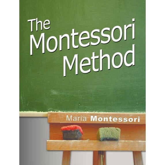 The Montessori Method, (Paperback)