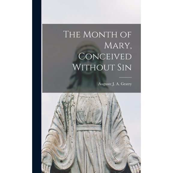The Month of Mary, Conceived Without Sin, (Hardcover)