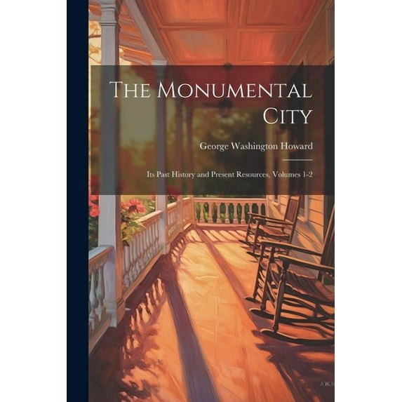 The Monumental City (Paperback)