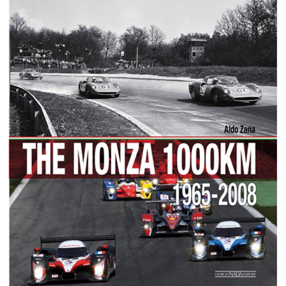 Pre-Owned The Monza 1000km: 1965-2008 (Hardcover 9788879116268) by Aldo Zana
