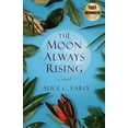 thumbnail image 1 of The Moon Always Rising, (Paperback), 1 of 1