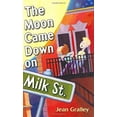 thumbnail image 1 of Pre-Owned The Moon Came Down on Milk Street (Hardcover 9780805072662) by Jean Gralley, 1 of 1