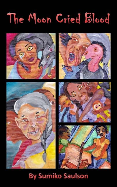 The Moon Cried Blood (Paperback) by Sumiko Saulson