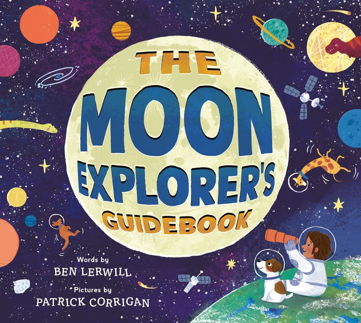 The Moon Explorer's Guidebook, (Hardcover)