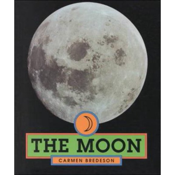 Pre-Owned The Moon (First Book) (Unknown) 0531203085 9780531203088