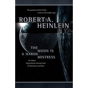The Moon Is a Harsh Mistress Paperback