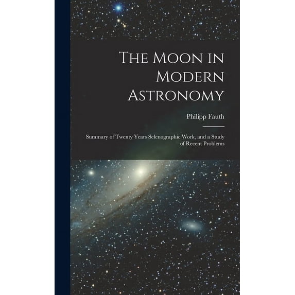 The Moon in Modern Astronomy (Hardcover)