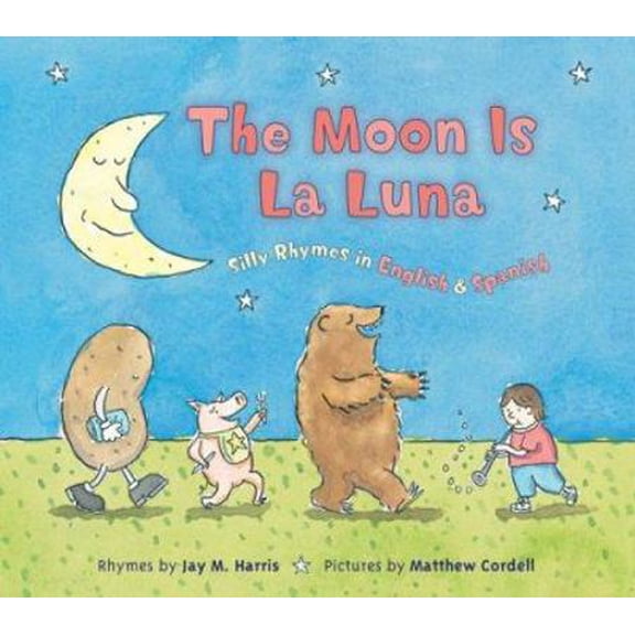 Pre-Owned The Moon Is La Luna: Silly Rhymes in English & Spanish (Hardcover) 0618646450 9780618646456