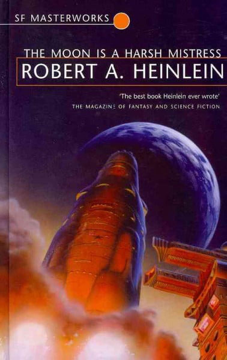 The Moon is a Harsh Mistress (Hardcover) by Robert A. Heinlein ...