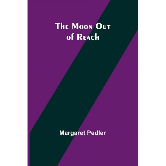 The Moon out of Reach, (Paperback)