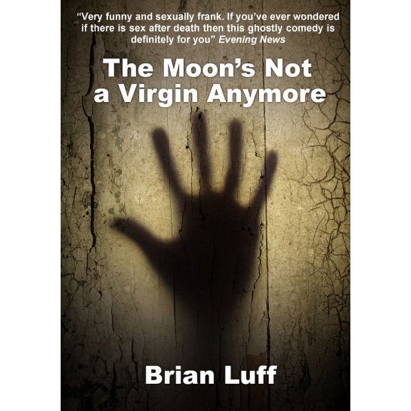 The Moon's Not a Virgin Anymore