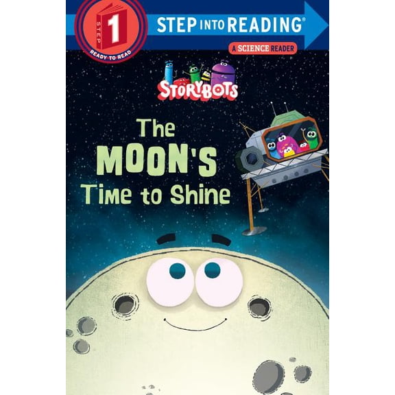 Pre-Owned Step Into Reading: The Moon's Time to Shine (Storybots) (Hardcover)