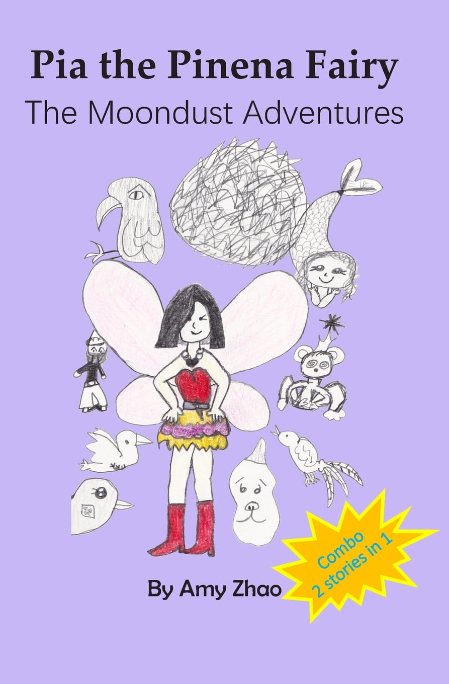Pia the Pinena Fairy The Moondust Adventures, Book 1, (Paperback)