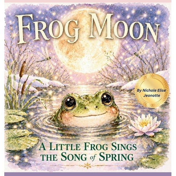 The Moons of Turtle Island Frog Moon: A Little Frog Sings the Song of Spring, (Hardcover)