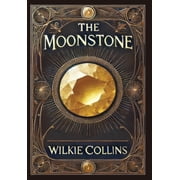 The Moonstone Collectors Edition Laminated Hardback with Jacket, Hardcover