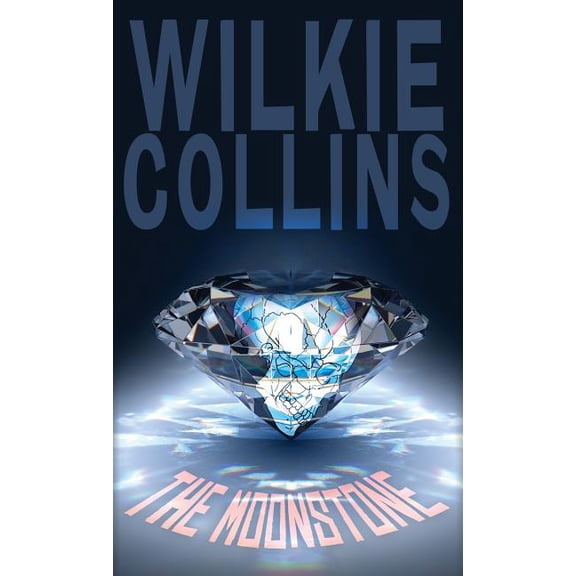 The Moonstone, (Hardcover)