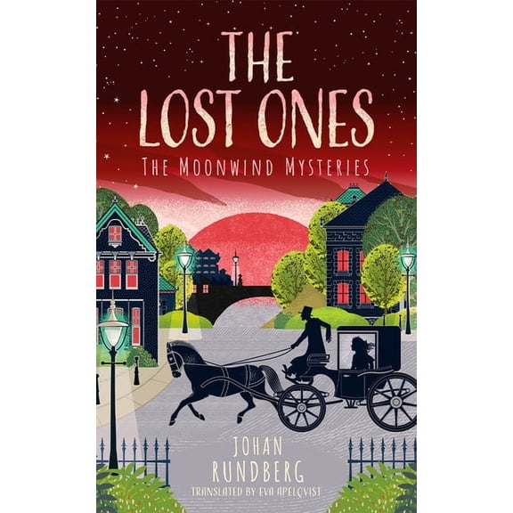 The Moonwind Mysteries The Lost Ones, Book 3, (Hardcover)