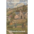thumbnail image 1 of The Moorland Cottage : A Victorian Tale of Family and Character (Hardcover), 1 of 1