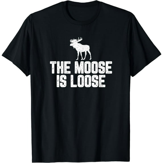 The Moose Is Loose Vintage Shirt