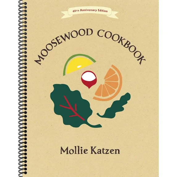 The Moosewood Cookbook: 40th Anniversary Edition (Revised) (Spiral-bound)
