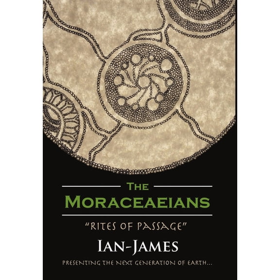 The Moraceaeians: "Rites of Passage", (Hardcover)