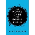 thumbnail image 1 of Pre-Owned The Moral Case for Fossil Fuels (Hardcover) 1591847443 9781591847441, 1 of 1