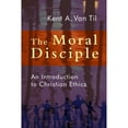 thumbnail image 1 of Pre-Owned The Moral Disciple: An Introduction to Christian Ethics (Paperback) 0802866751 9780802866752, 1 of 1
