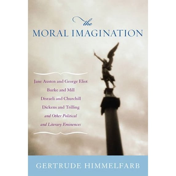 Pre-Owned The Moral Imagination: From Edmund Burke to Lionel Trilling Paperback